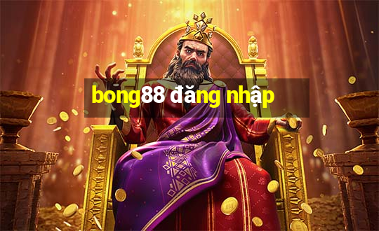 bong88 đăng nhập