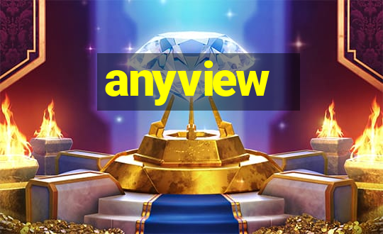 anyview