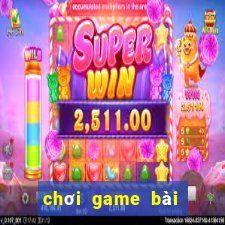 chơi game bài mậu binh