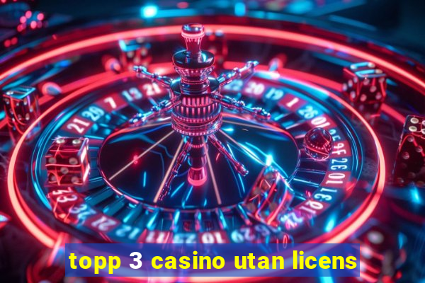 topp 3 casino utan licens