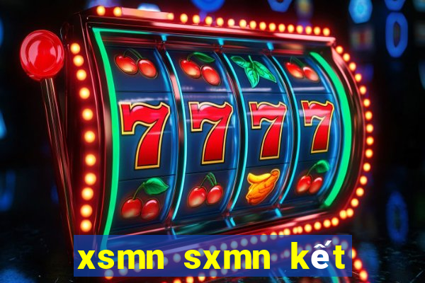 xsmn sxmn kết quả xố số miền bắc hôm nay