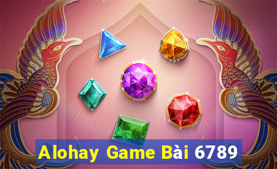 Alohay Game Bài 6789