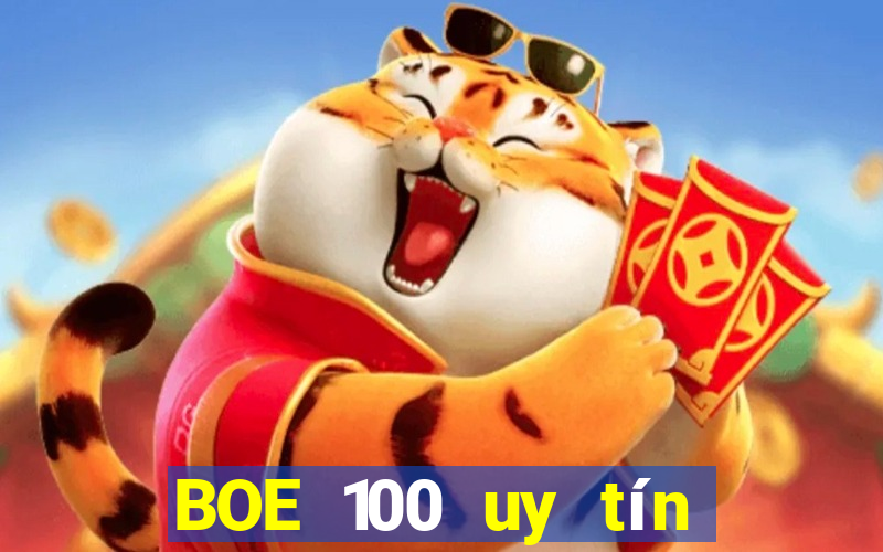 BOE 100 uy tín Việt nam