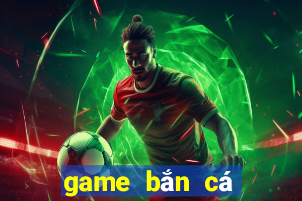 game bắn cá phát phát