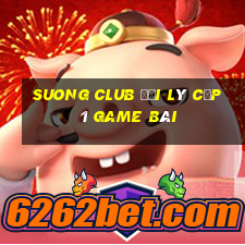 Suong Club Đại Lý Cấp 1 Game Bài