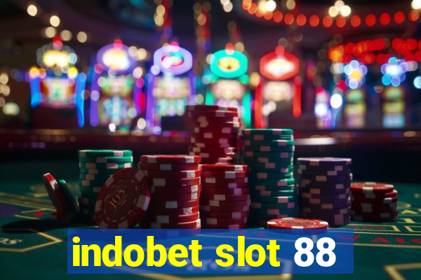 indobet slot 88