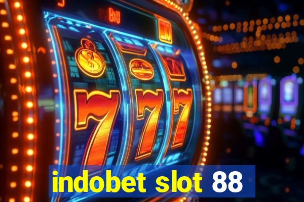 indobet slot 88