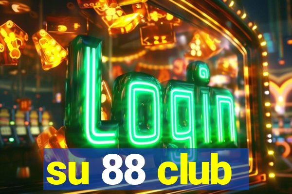 su 88 club