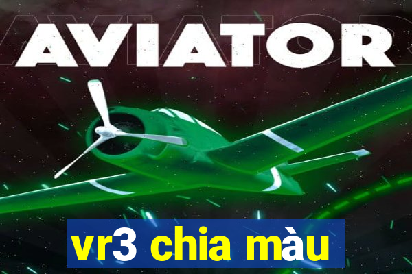 vr3 chia màu