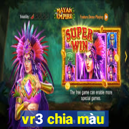 vr3 chia màu