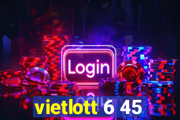 vietlott 6 45