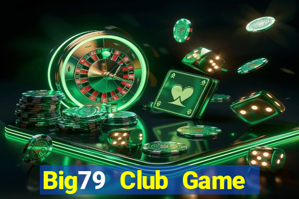 Big79 Club Game Bài Ông Trùm Poker