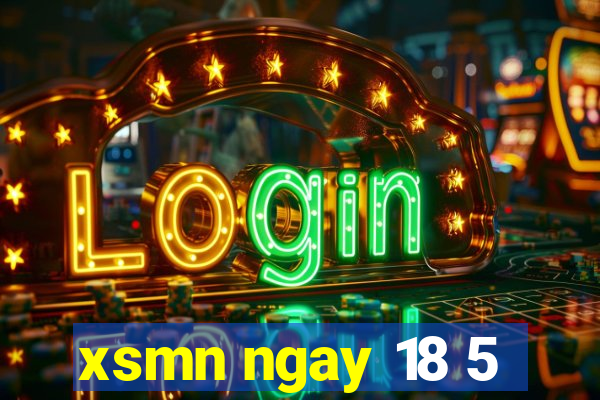 xsmn ngay 18 5