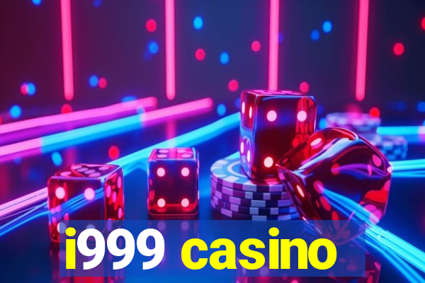 i999 casino