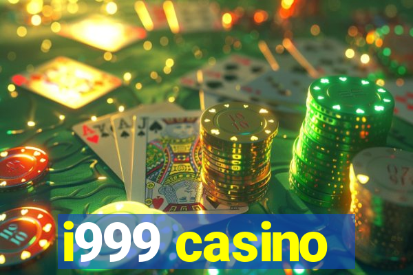 i999 casino