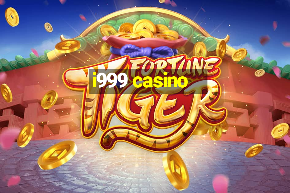 i999 casino