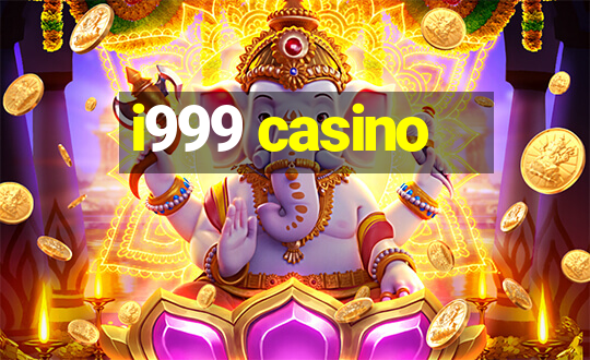 i999 casino