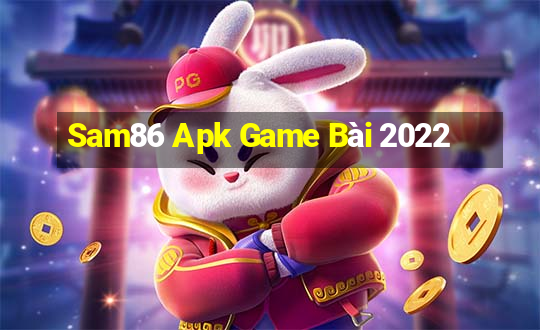 Sam86 Apk Game Bài 2022