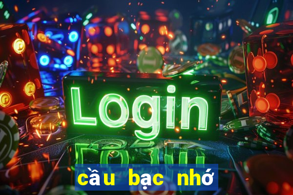 cầu bạc nhớ miền bắc