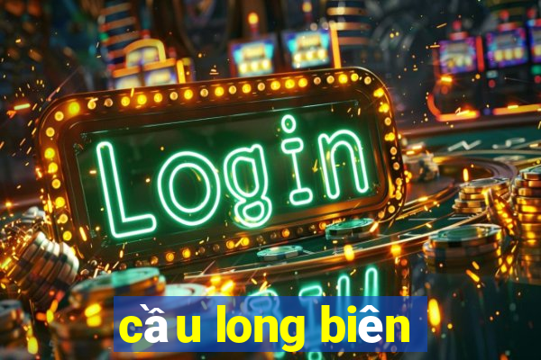 cầu long biên