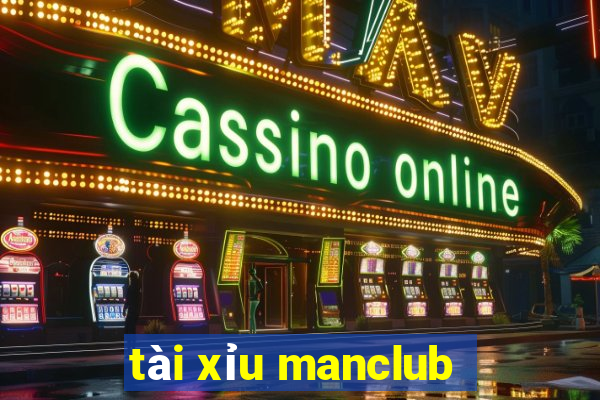 tài xỉu manclub