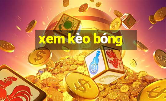 xem kèo bóng