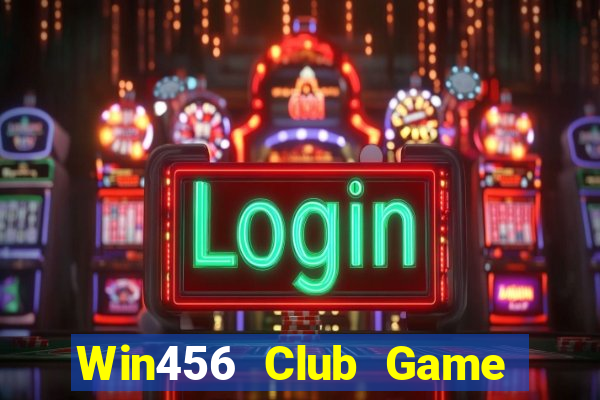 Win456 Club Game Bài Lừa Đảo