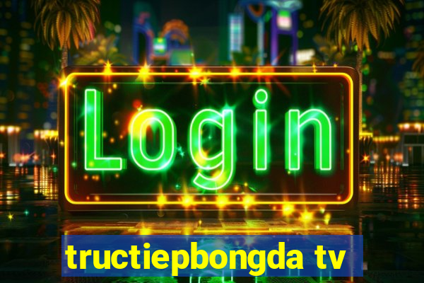 tructiepbongda tv