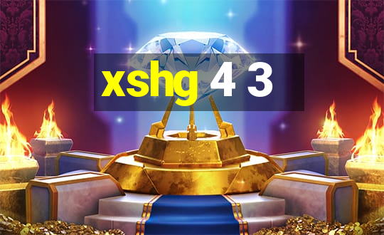 xshg 4 3