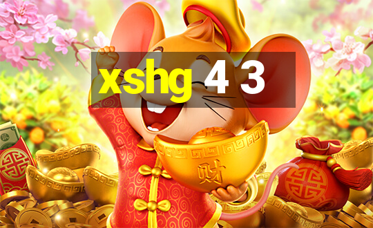 xshg 4 3