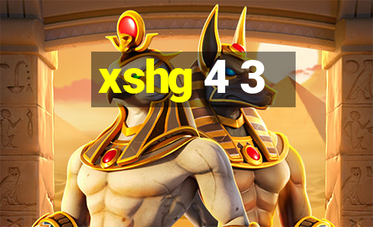 xshg 4 3