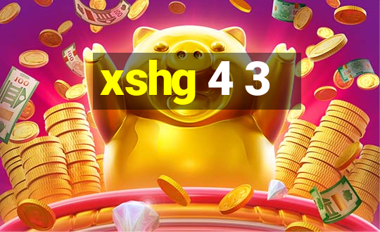 xshg 4 3