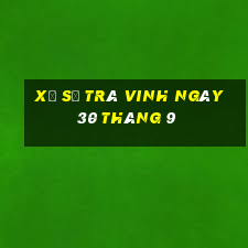 xổ số trà vinh ngày 30 tháng 9