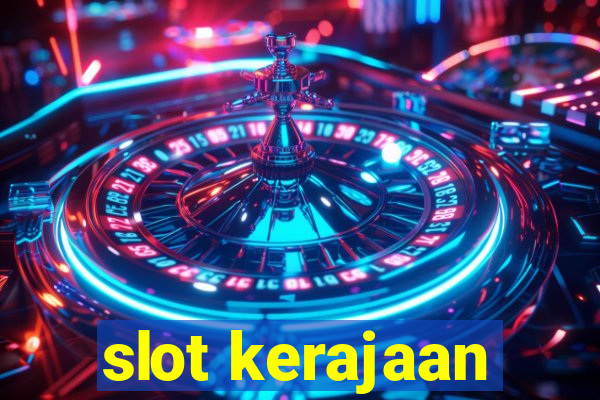 slot kerajaan