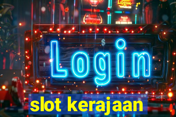 slot kerajaan