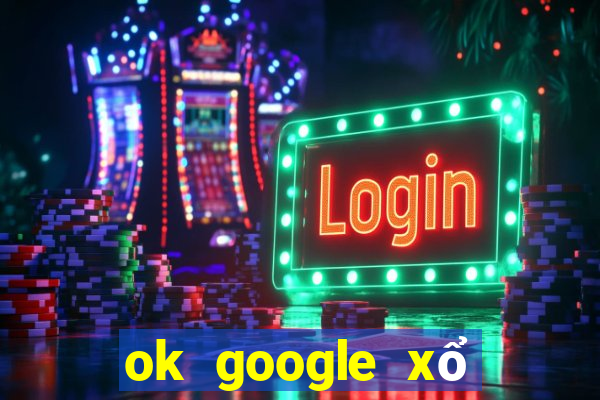 ok google xổ số minh ngọc miền nam