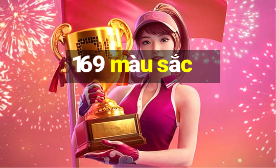 169 màu sắc