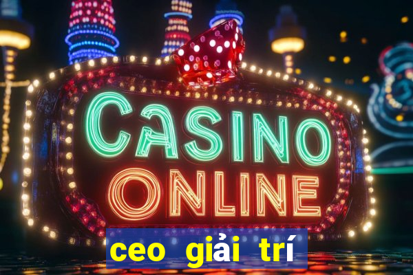 ceo giải trí app Tải về