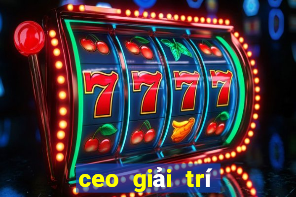 ceo giải trí app Tải về