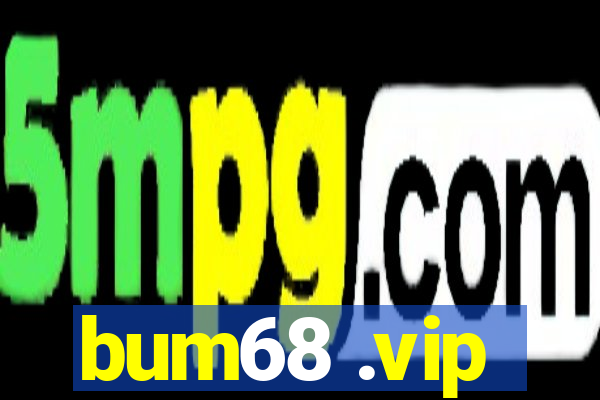 bum68 .vip