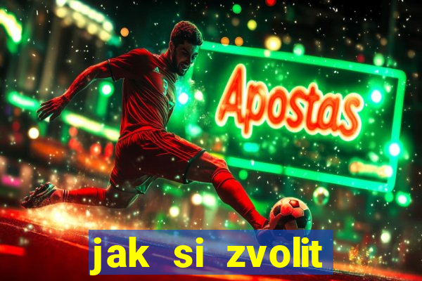 jak si zvolit online casino