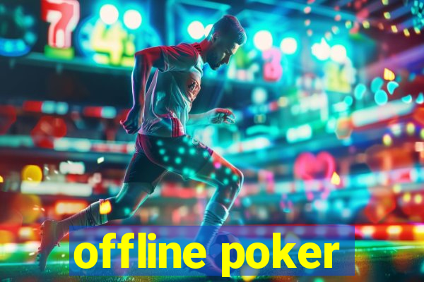 offline poker