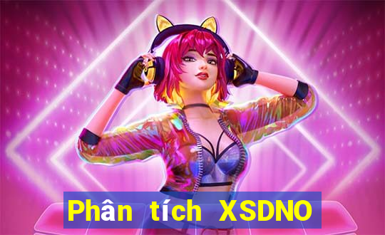 Phân tích XSDNO thứ tư