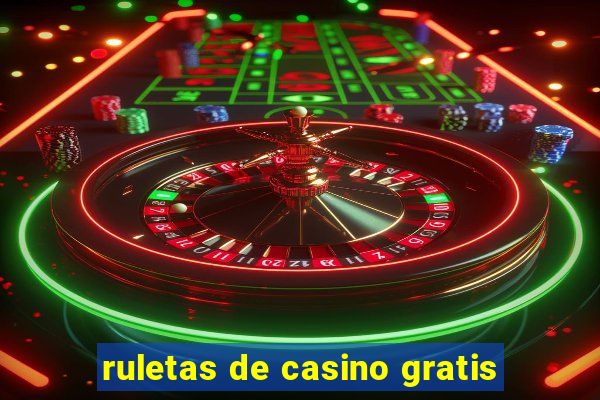 ruletas de casino gratis