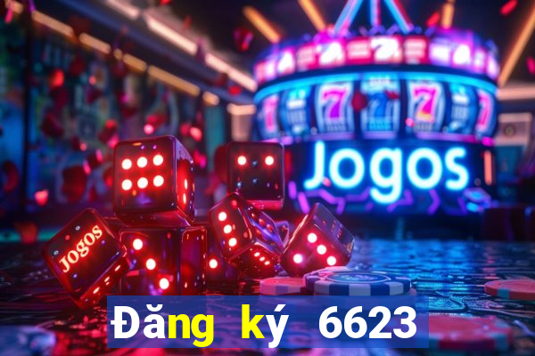 Đăng ký 6623 Tặng 120k