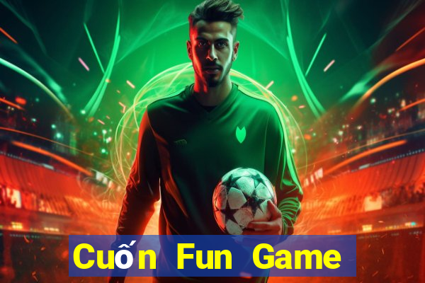 Cuốn Fun Game Bài 2022