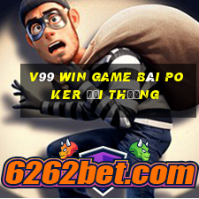 V99 Win Game Bài Poker Đổi Thưởng