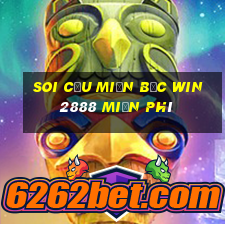 soi cầu miền bắc win2888 miễn phí