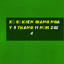 xổ số kiên giang ngày 5 tháng 11 năm 2024