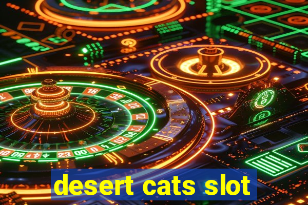 desert cats slot